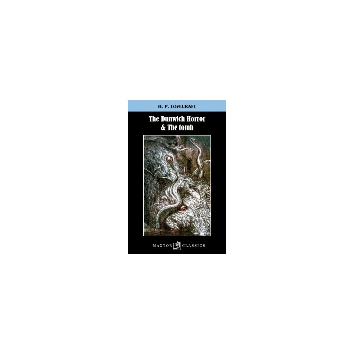 THE DUNWICH HORROR & THE TOMB