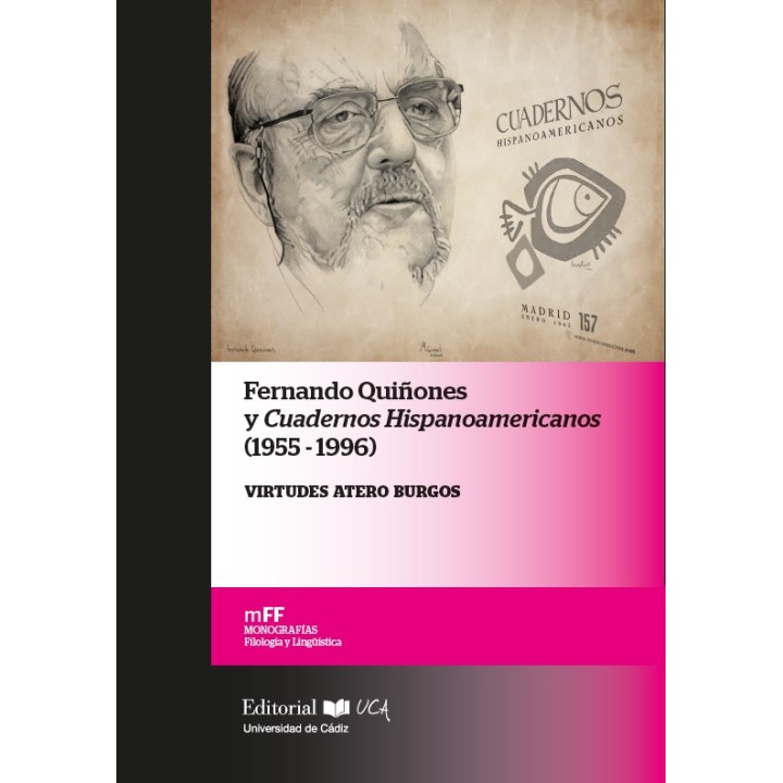 FERNANDO QUIÑONES Y CUADERNOS HISPANOAMERICANOS. (1955-1996)