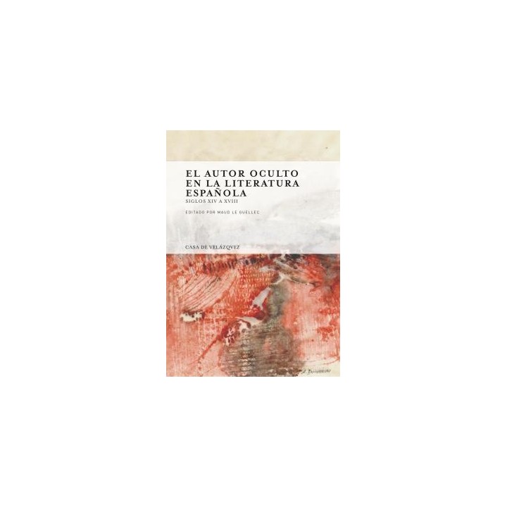 EL AUTOR OCULTO EN LA LITERATURA ESPAÑOLA
