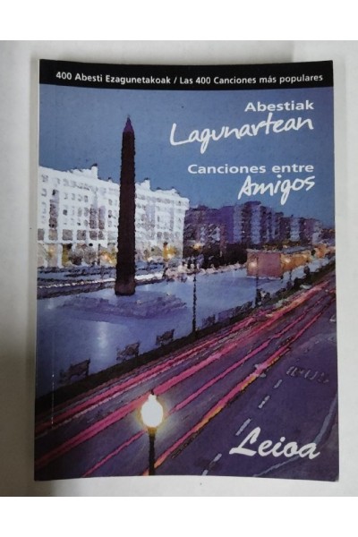 Canciones entre amigos Abestiak lagunartean. Las 400 canciones más populares