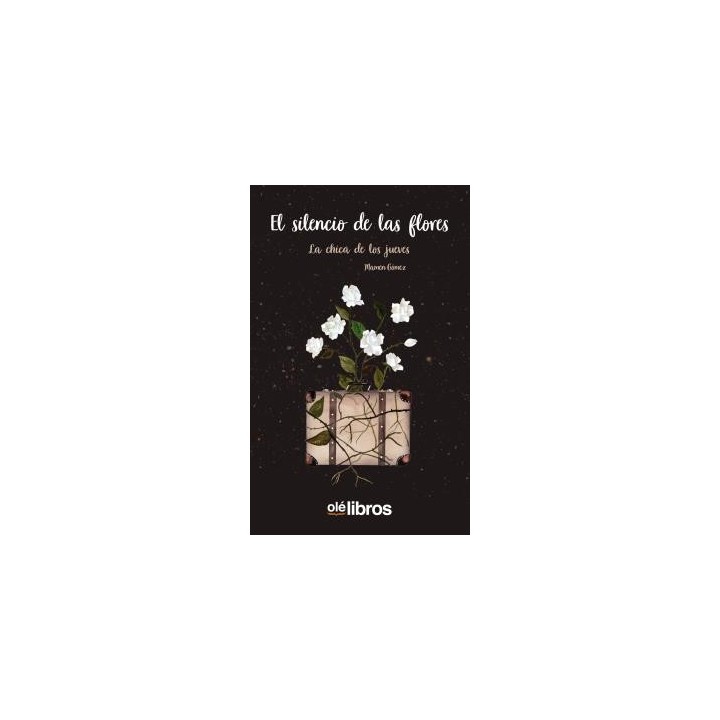 EL SILENCIO DE LAS FLORES