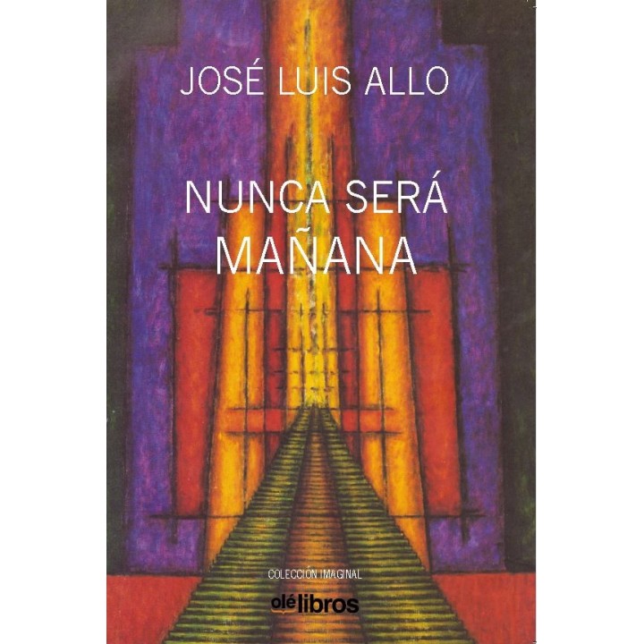 NUNCA SERÁ MAÑANA