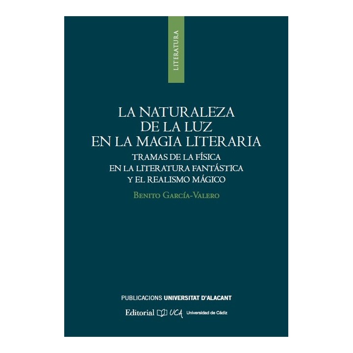 LA NATURALEZA DE LA LUZ EN LA MAGIA LITERARIA