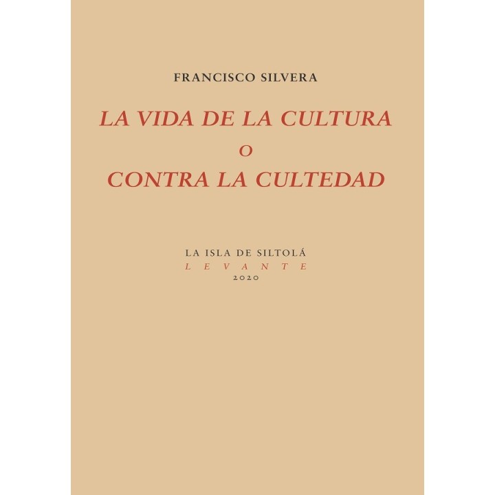 LA VIDA DE LA CULTURA O CONTRA LA CULTEDAD