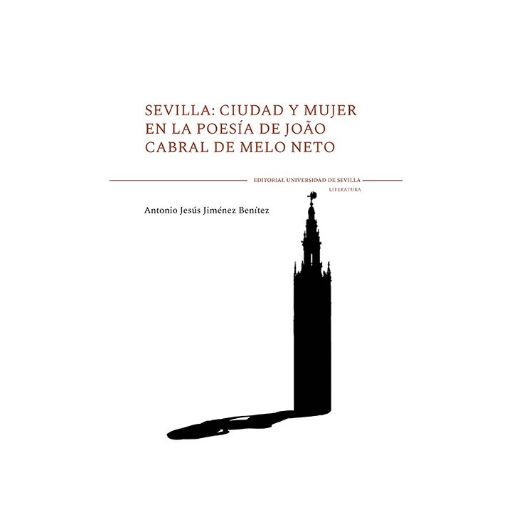 SEVILLA: CIUDAD Y MUJER EN LA POESÍA DE JOAO CABRAL DE MELO NETO