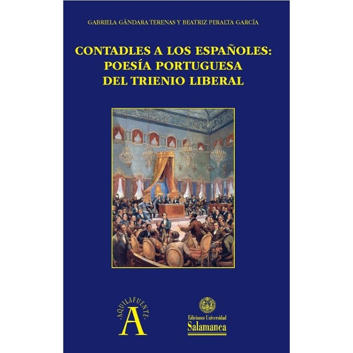 CONTADLES A LOS ESPAÑOLES: POESÍA PORTUGUESA DEL TRIENIO LIBERAL