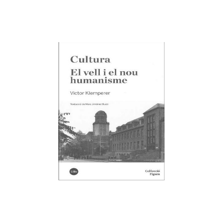 CULTURA. EL VELL I EL NOU HUMANISME