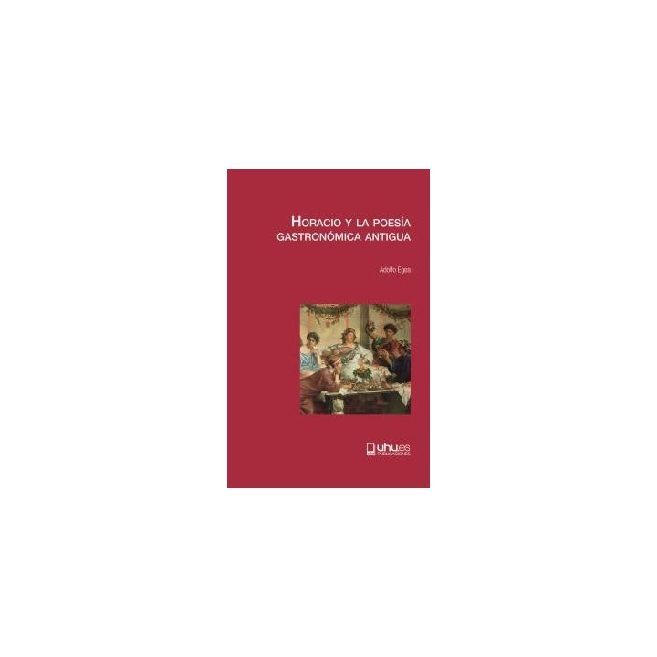 HORACIO Y LA POESÍA GASTRONÓMICA ANTIGUA