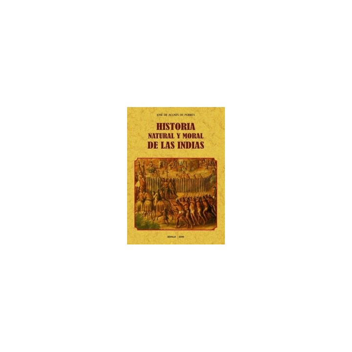 HISTORIA NATURAL Y MORAL DE LAS INDIAS