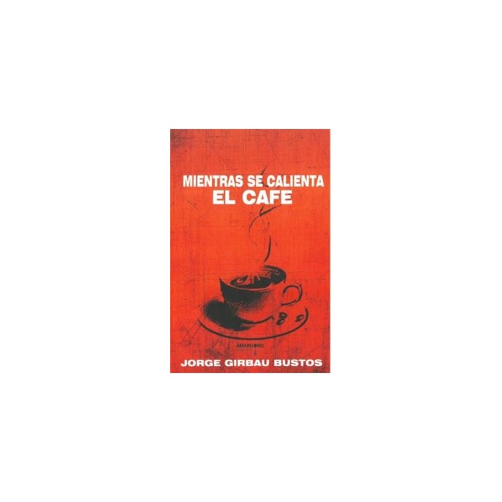 MIENTRAS SE CALIENTA EL CAFÉ