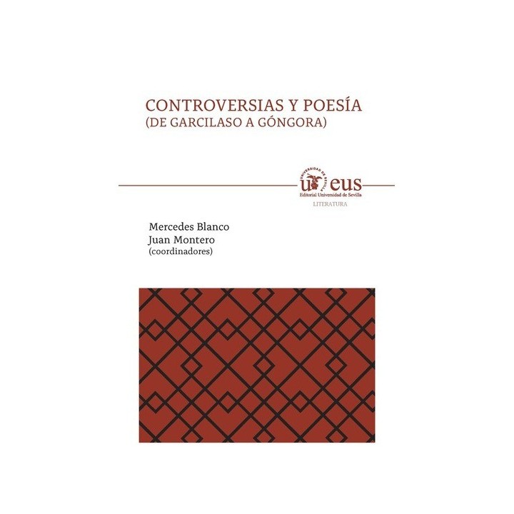 CONTROVERSIAS Y POESÍA (DE GARCILASO A GÓNGORA)
