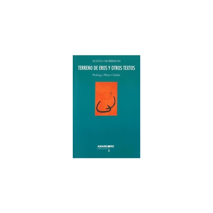 TERRENO DE EROS Y OTROS TEXTOS