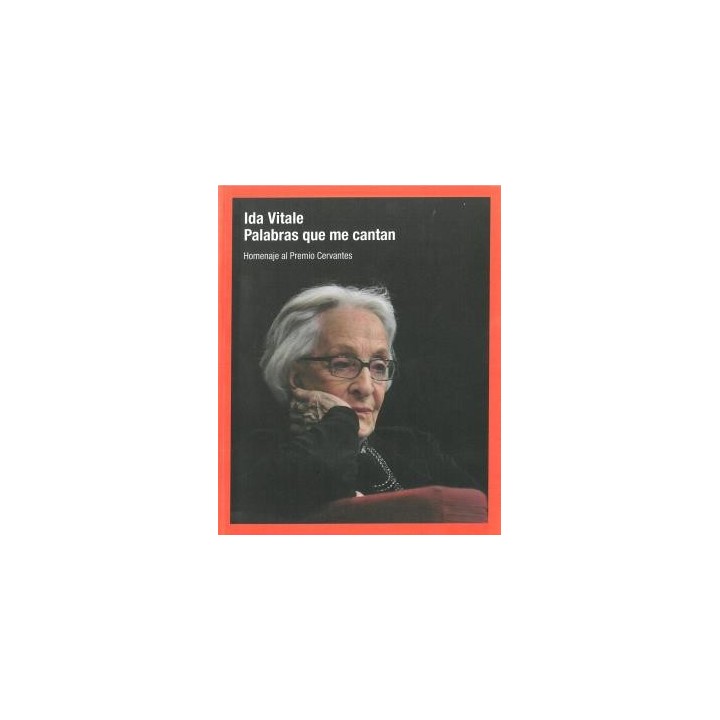 IDA VITALE. PALABRAS QUE ME CANTAN