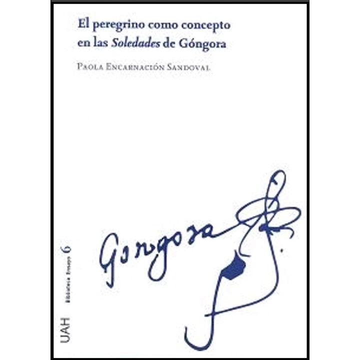 EL PEREGRINO COMO CONCEPTO EN LAS SOLEDADES DE GÓNGORA