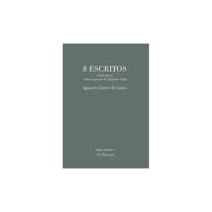 8 ESCRITOS(1993-2016)SOBRE LA POESÍA DE EDUARDO SCALA