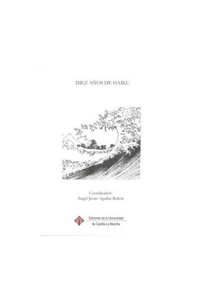DIEZ AÑOS DE HAIKU