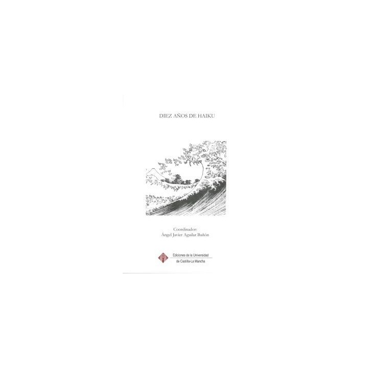 DIEZ AÑOS DE HAIKU