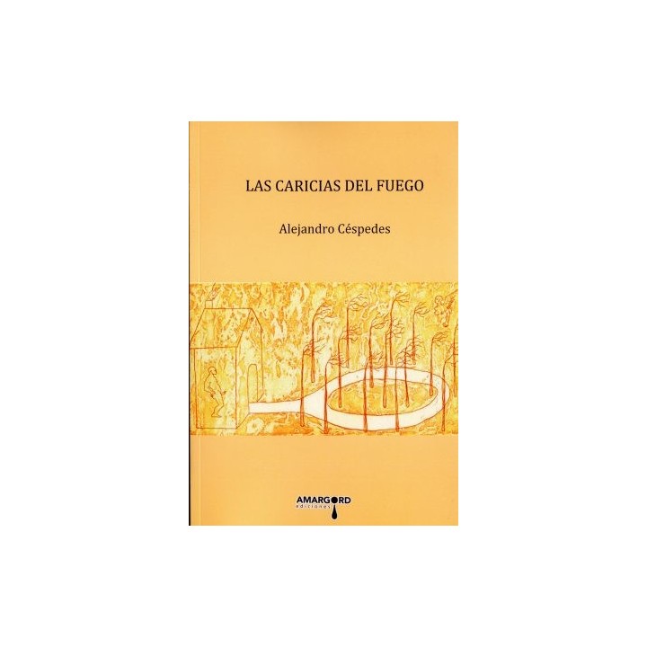LAS CARICIAS DEL FUEGO