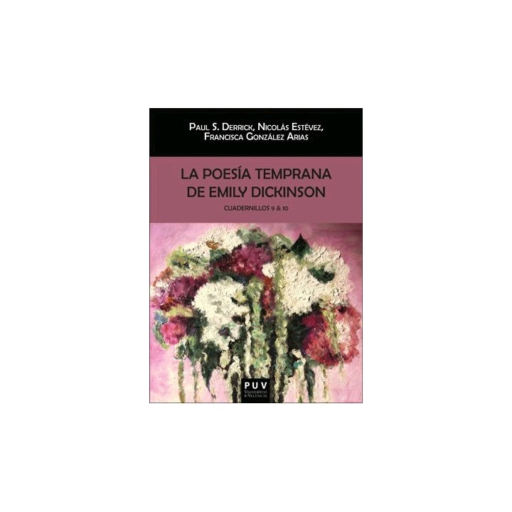 LA POESÍA TEMPRANA DE EMILY DICKINSON.CUADERNILLOS 9 & 10