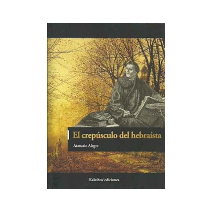 EL CREPÚSCULO DEL HEBRAÍSTA