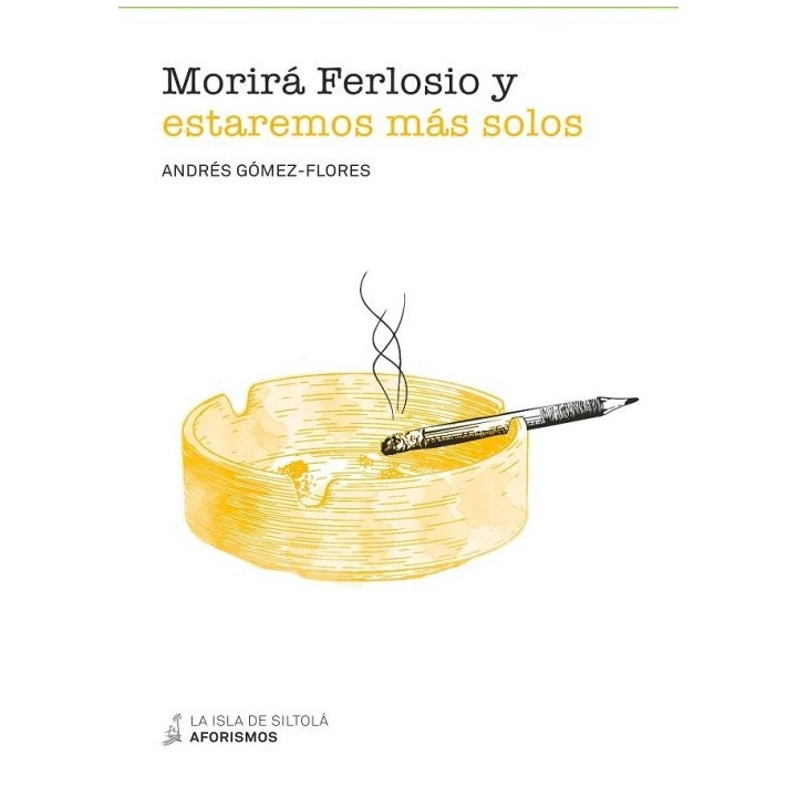 MORIRÁ FERLOSIO Y ESTAREMOS MÁS SOLOS