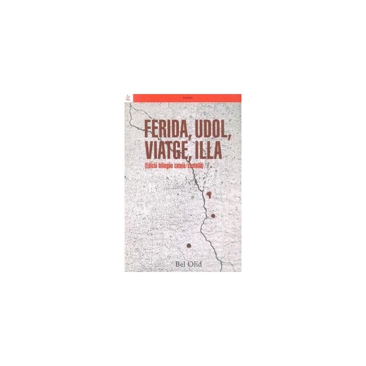 FERIDA, UDOL, VIATGE, ILLA