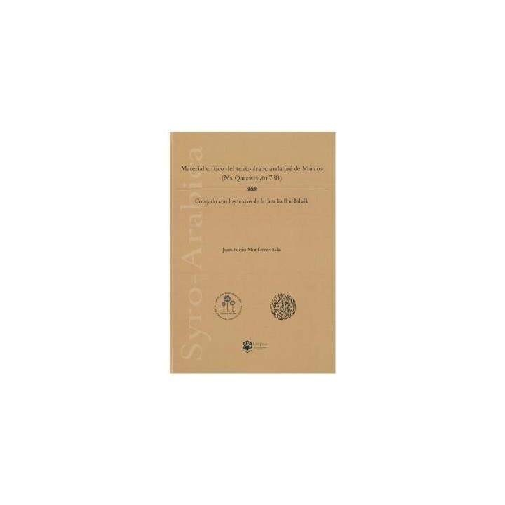MATERIAL CRÍTICO DEL TEXTO ÁRABE ANDALUSÍ DE MARCOS (MS. QARAWIYYIN 730)