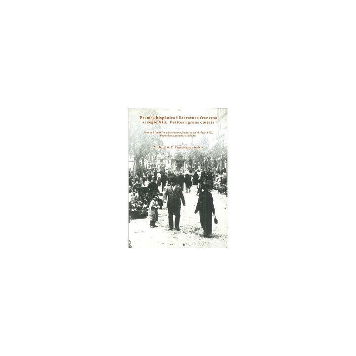 PREMSA HISPÁNICA I LITERATURA FRANCESA AL SEGLE XIX