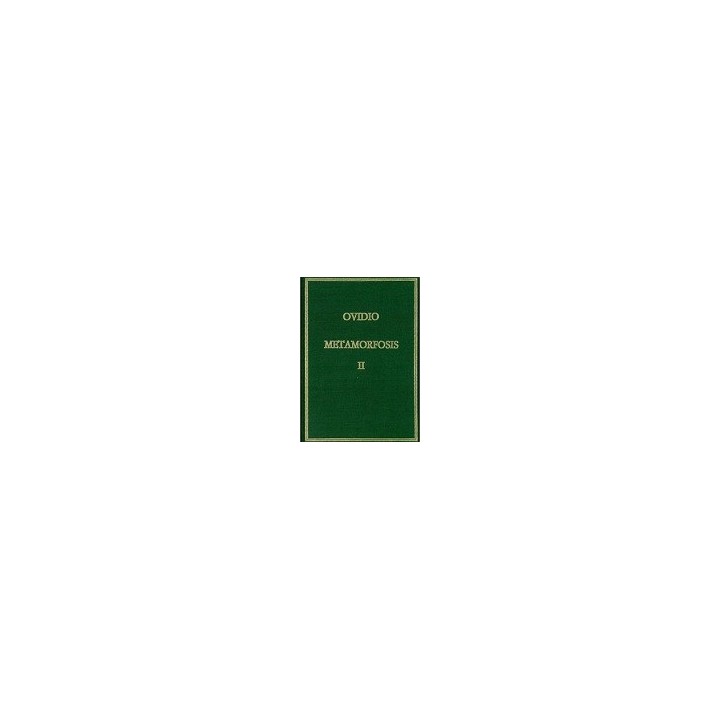 METAMORFOSIS. VOL. II. LIBROS VI-X