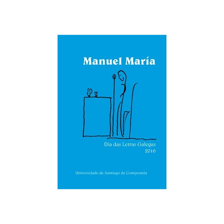DÍA DAS LETRAS GALEGAS 2016. MANUEL MARÍA