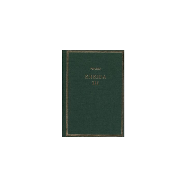 ENEIDA. VOL. III (LIBROS VII-IX)