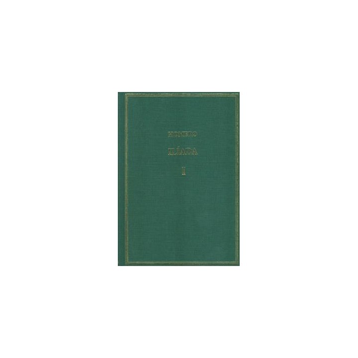 ILÍADA. VOL. I: CANTOS I-III