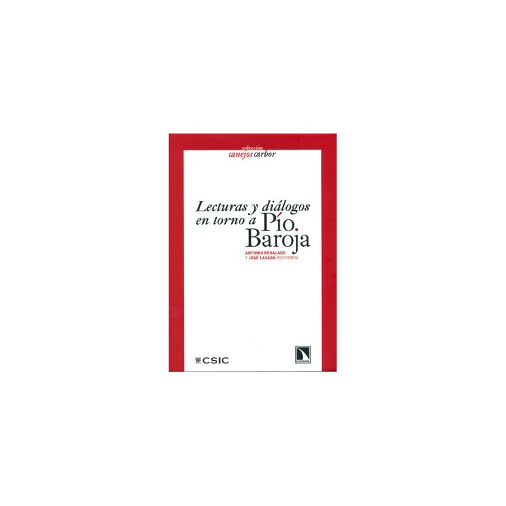LECTURAS Y DIÁLOGOS EN TORNO A PÍO BAROJA