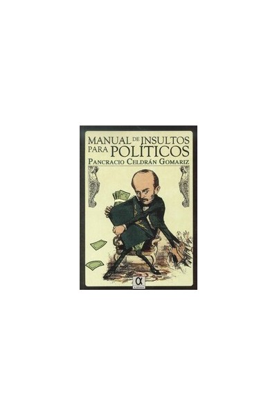 MANUAL DE INSULTOS PARA POLÍTICOS