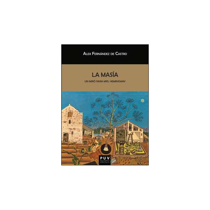 LA MASÍA UN MIRÓ PARA MRS. HEMINGWAY