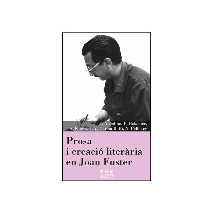 PROSA I CREACIÓ LITERÀRIA EN JOAN FUSTER