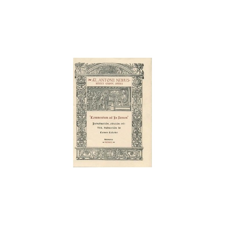 COMENTARIO AL POEMA "IN IANVM" DE PEDRO MÁRTIR DE ANGLERÍA. EDICIÓN CRÍTICA DE CARMEN CODOÑER