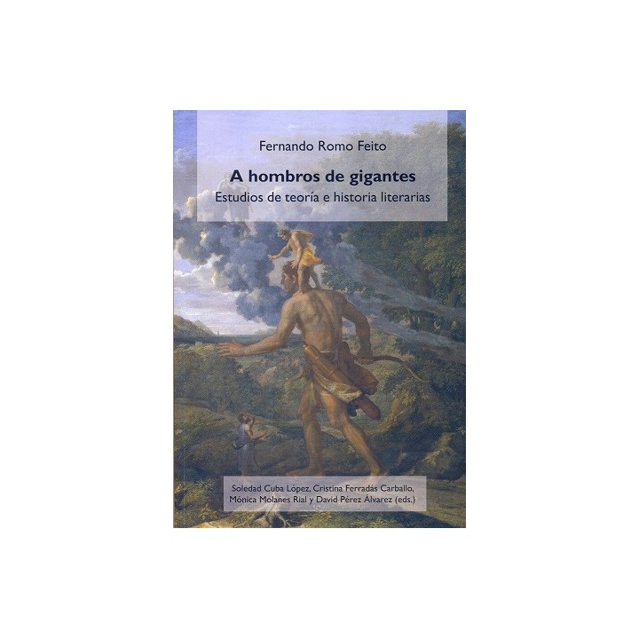 A HOMBROS DE GIGANTES. ESTUDIOS TEORIA E HISTORIA LITERARIAS.