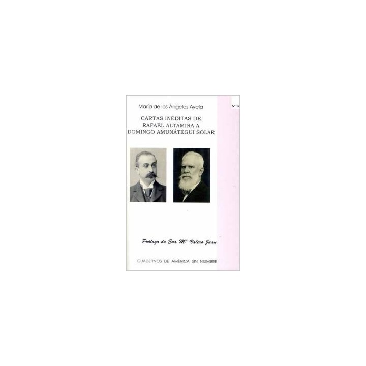 CARTAS INEDITAS DE RAFAEL ALTAMIRA A DOMINGO AMUNATEGUI SOLAR