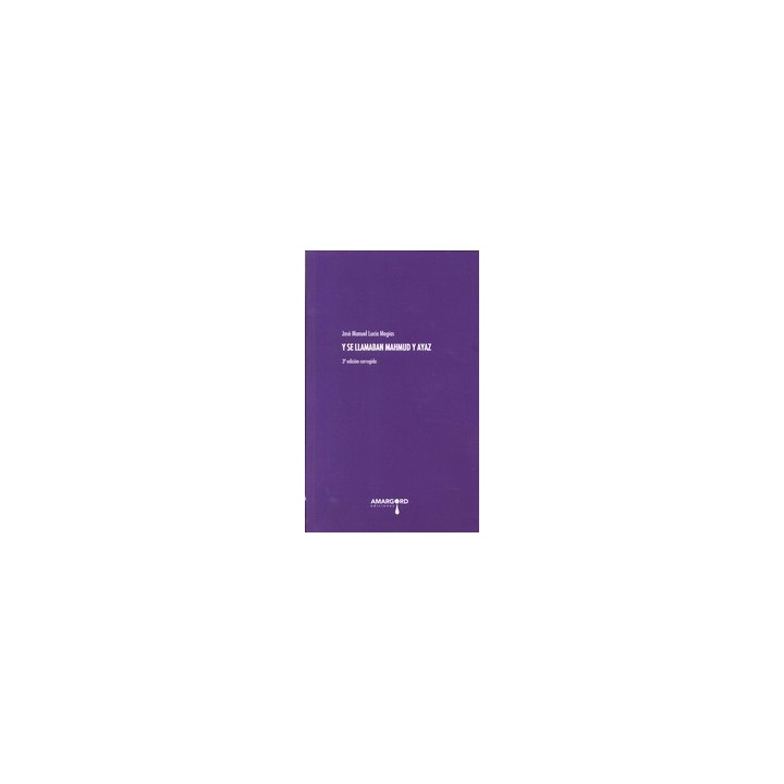 Y SE LLAMABAN MAHMUD Y AYAZ, 3º EDICION
