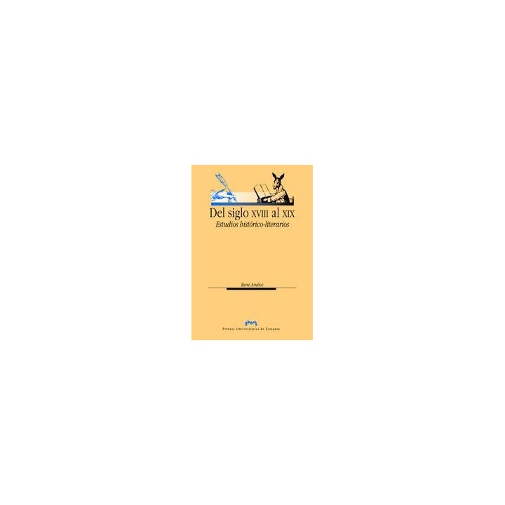 DEL SIGLO XVIII AL XIX. ESTUDIOS HISTORICO-LITERARIOS