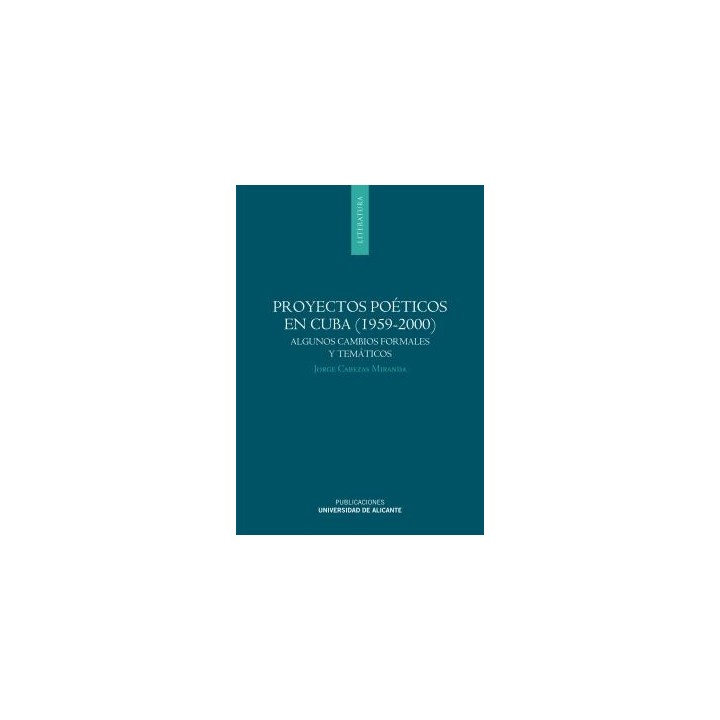 PROYECTOS POETICOS EN CUBA (1959-2000)