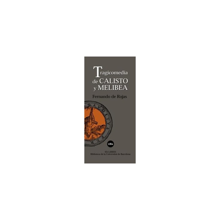 TRAGICOMEDIA DE CALISTO Y MELIBEA