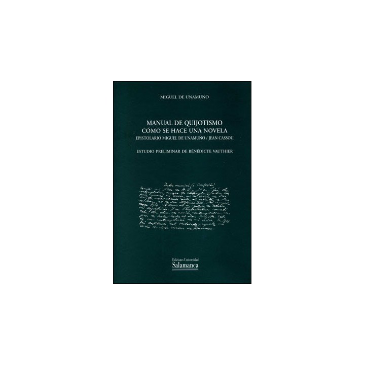 MANUAL DE QUIJOTISMO COMO SE HACE UNA NOVELA