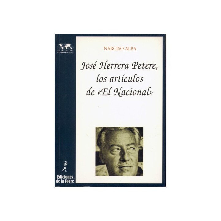 JOSÉ HERRERA PETERE: LOS ARTÍCULOS DE EL NACIONAL