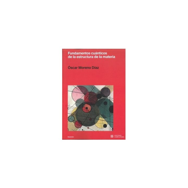 FUNDAMENTOS CUÁNTICOS DE LA ESTRUCTURA DE LA MATERIA