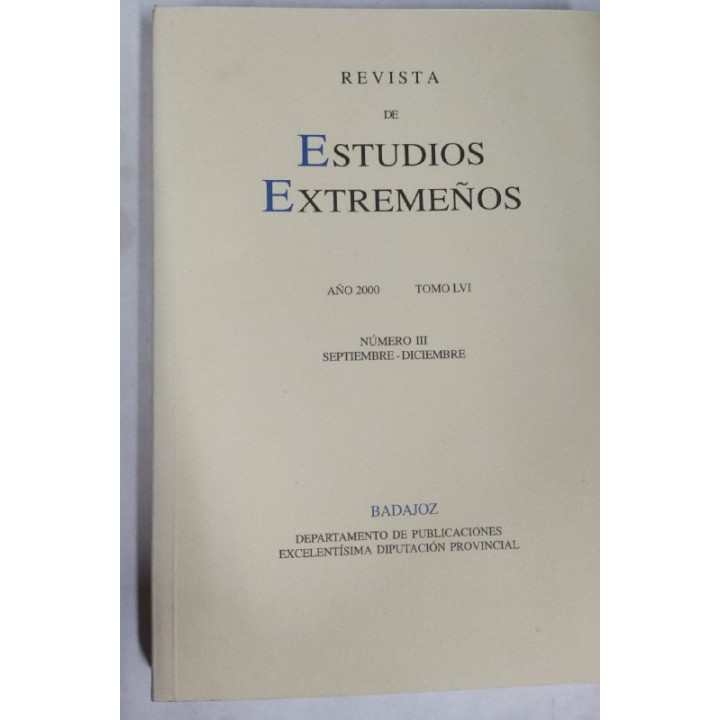 Revista de Estudios Extremeños. Año 2000 Tomo LVI Número III Septiembre-Diciembre