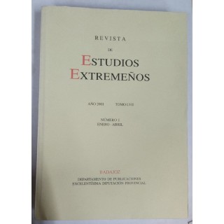 Revista de Estudios Extremeños. Año 2001 Tomo LVII Número I Enero-Abril