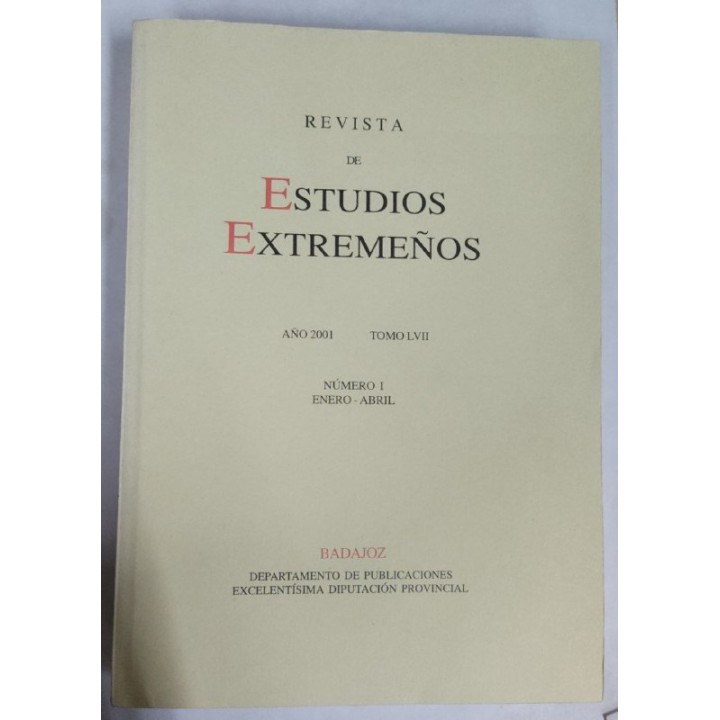 Revista de Estudios Extremeños. Año 2001 Tomo LVII Número I Enero-Abril