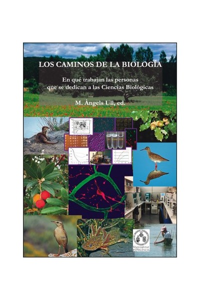 LOS CAMINOS DE LA BIOLOGÍA